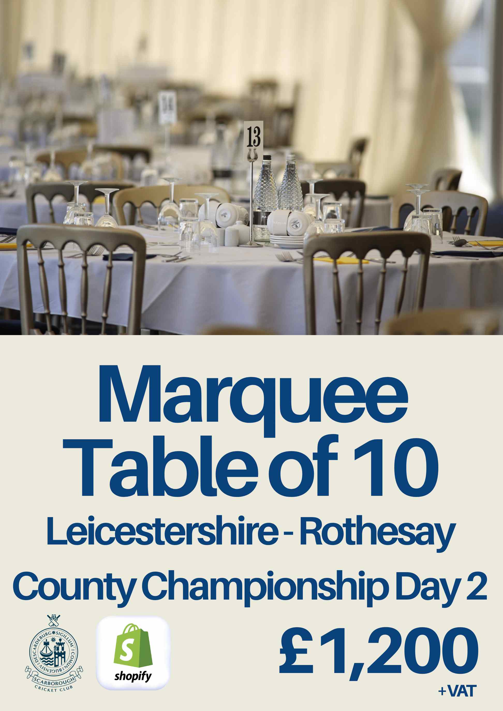 Marquee Table of 10 - Leicestershire Day 2