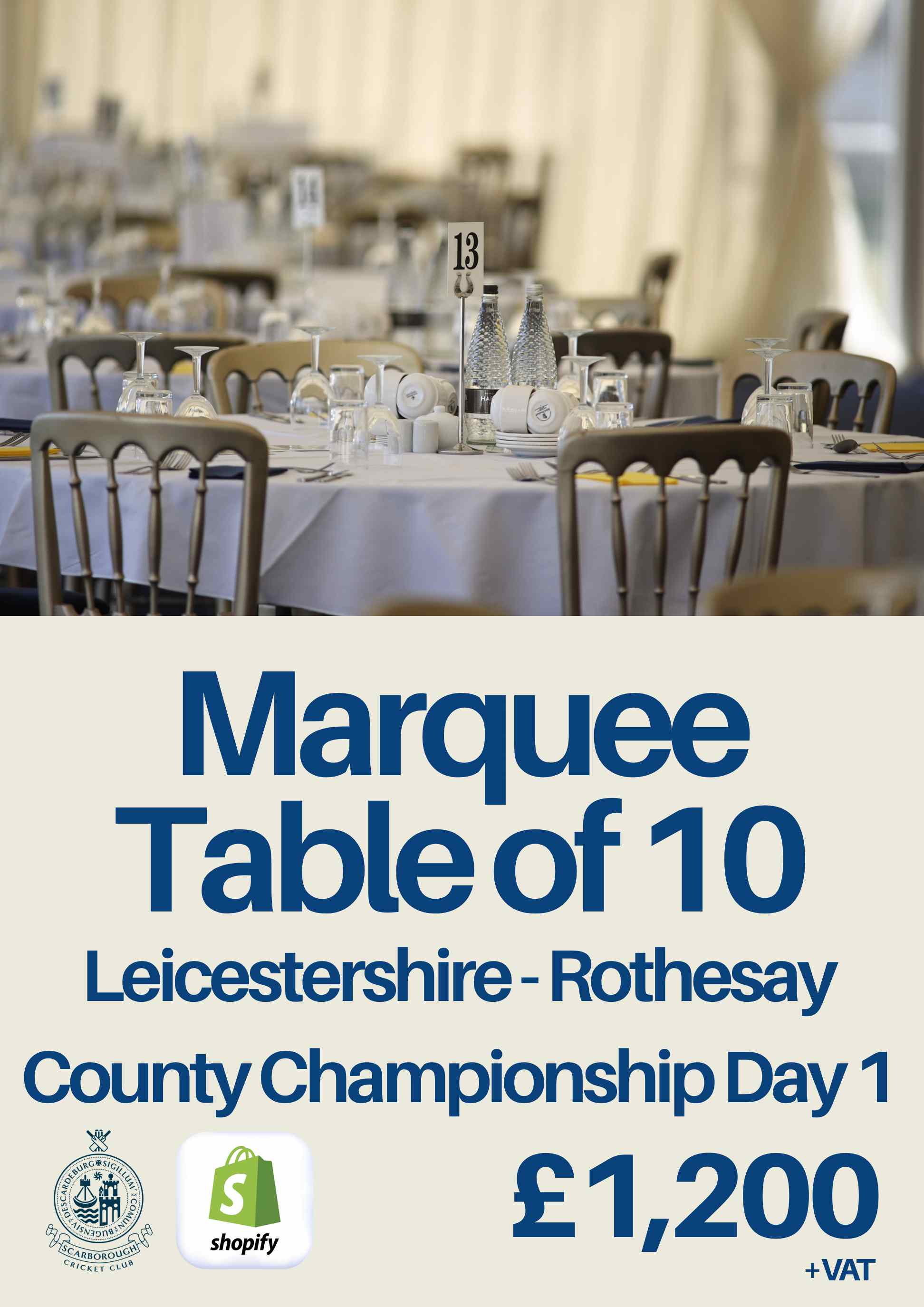 Marquee Table of 10 - Leicestershire Day 1