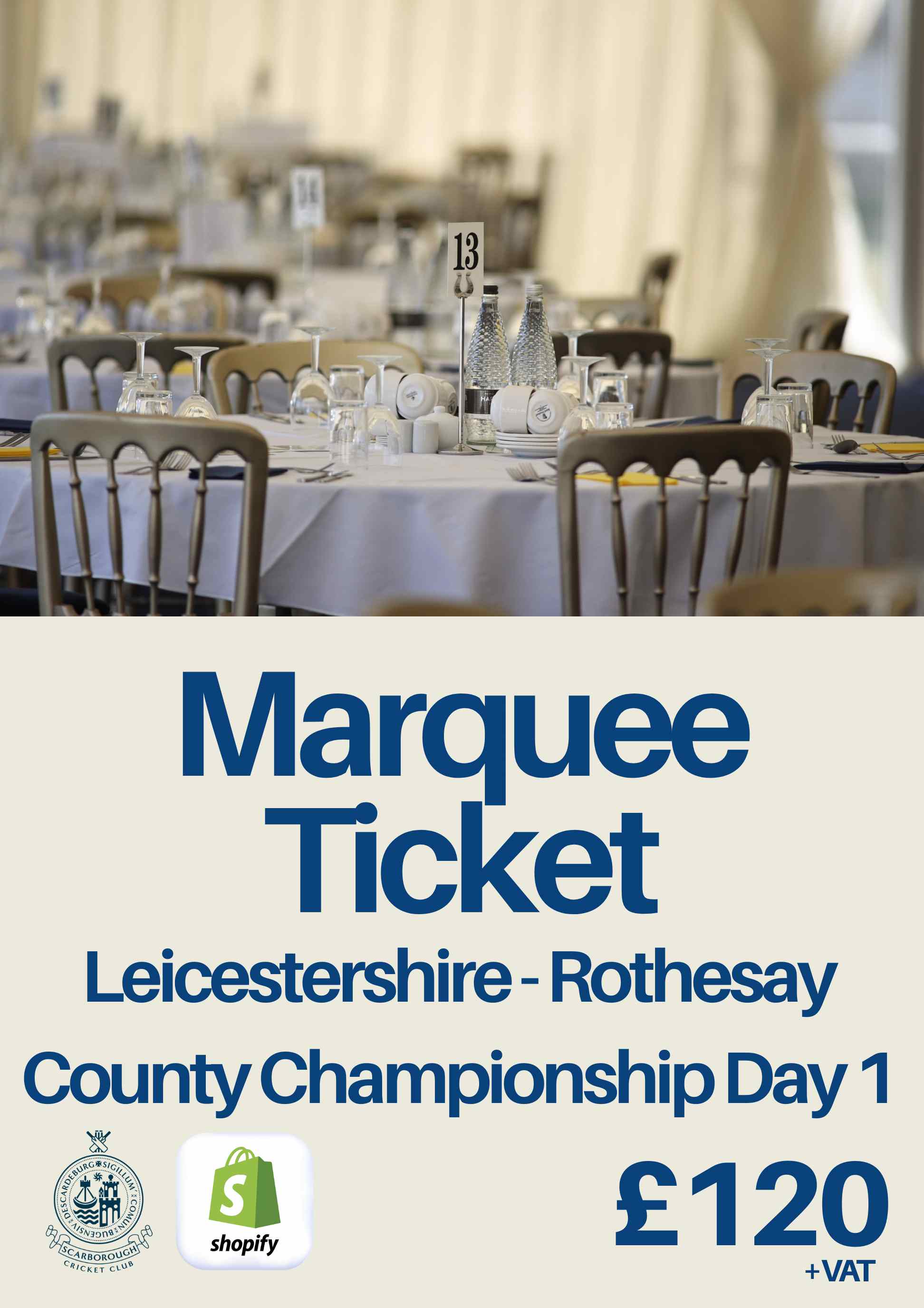 Marquee Ticket - Leicestershire Day 1
