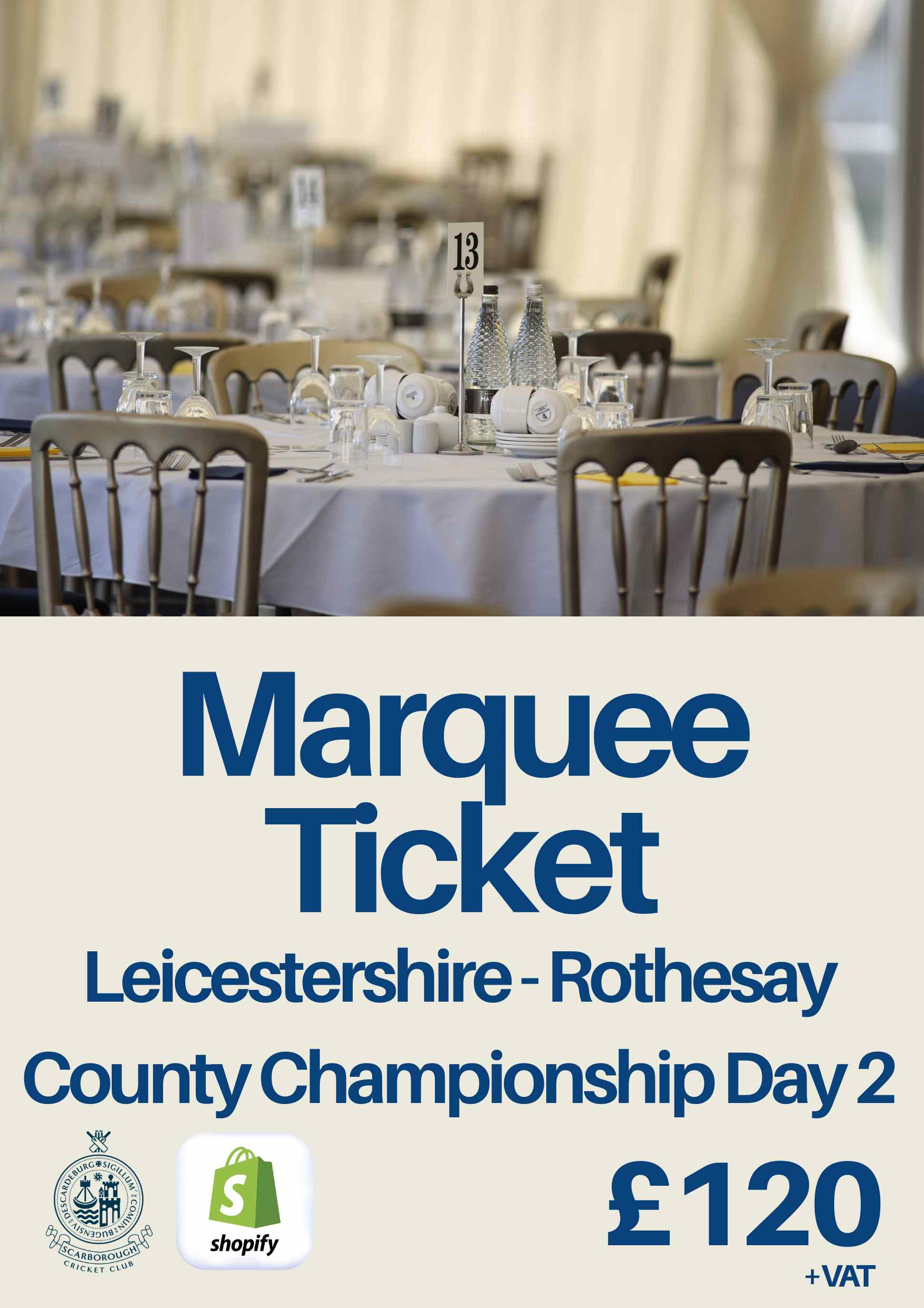Marquee Ticket - Leicestershire Day 2